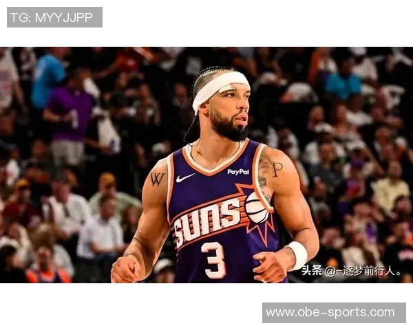 布克谈比赛艰难赞扬狄龙古德温适应高强度对抗能力