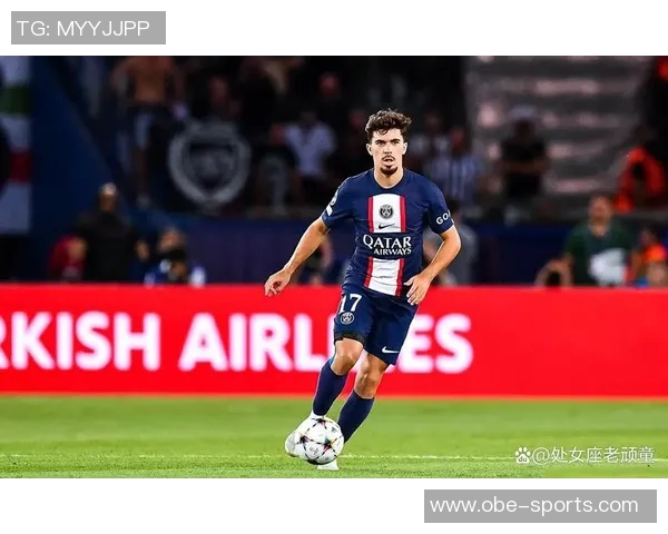 维蒂尼亚赛后感言巴黎与毕巴战平开局艰难错失多次进球良机